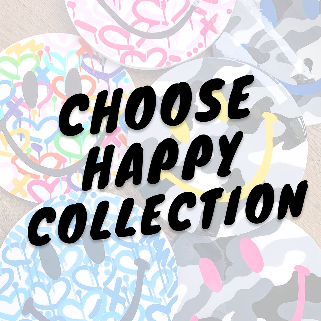 Choose Happy Capsule Collection