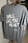 Load image into Gallery viewer, Smile Like You Mean It T-Shirt
