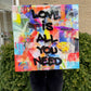 Love Is All You Need Acrylic Print