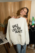 Load image into Gallery viewer, Smile Like You Mean It Crew Neck Sweatshirt
