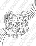 Load image into Gallery viewer, Better Days Ahead Coloring Sheet
