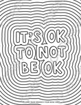 Load image into Gallery viewer, It's Ok To Not Be Ok Coloring Sheet
