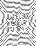 It's Ok To Not Be Ok Coloring Sheet