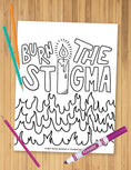 Load image into Gallery viewer, Burn The Stigma Coloring Sheet
