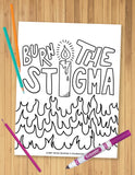 Burn The Stigma Coloring Sheet
