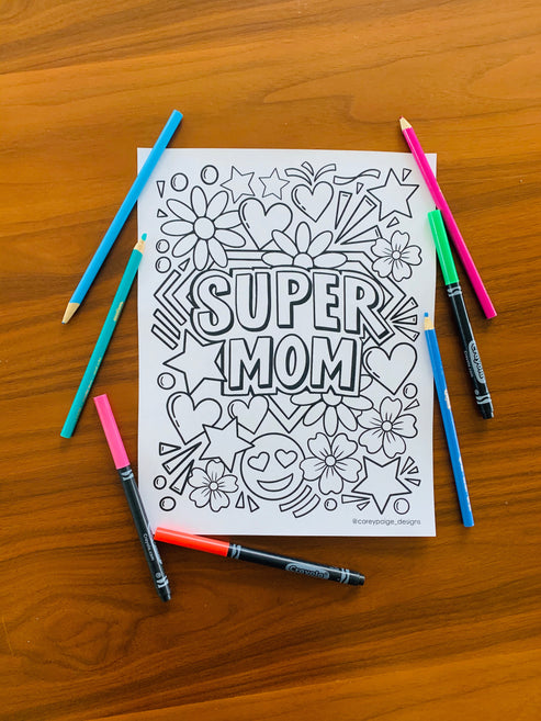 Super Mom Coloring Sheet – CoreyPaigeDesigns