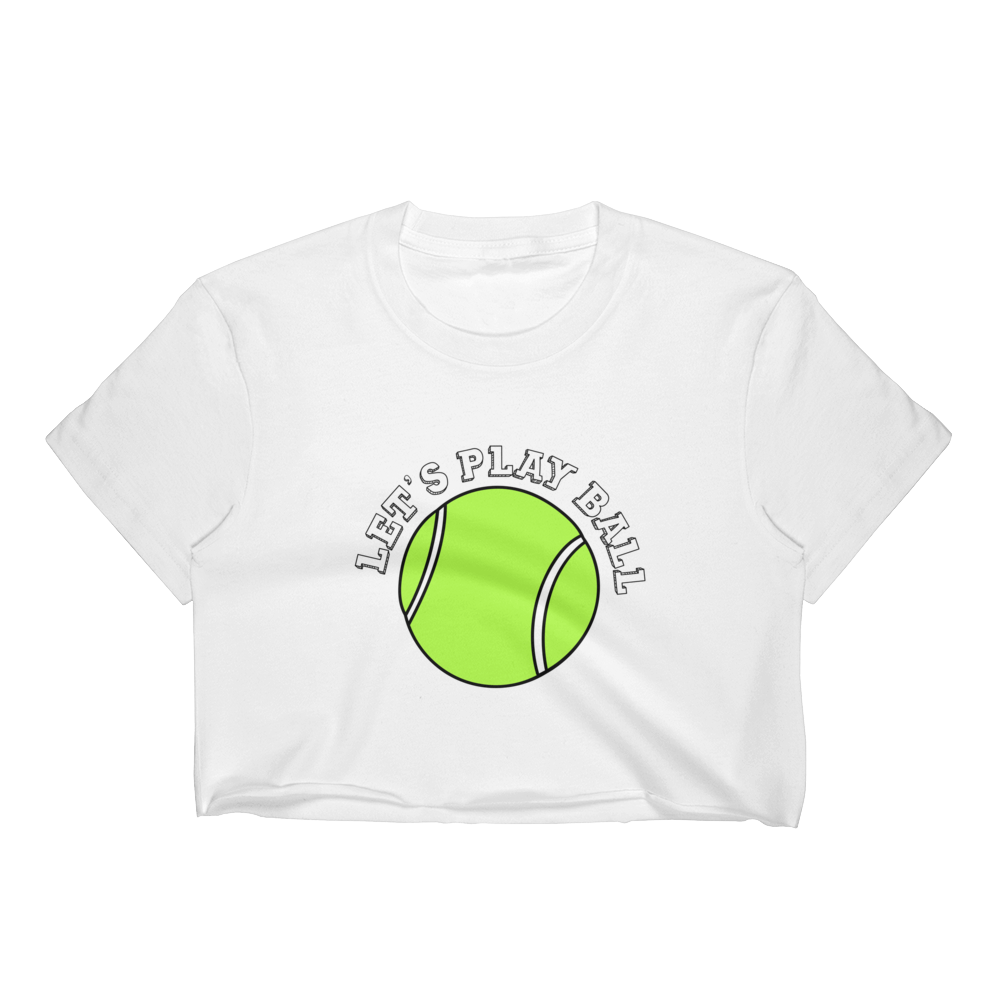 Let's Play Ball - Tennis - Cropped T-Shirt