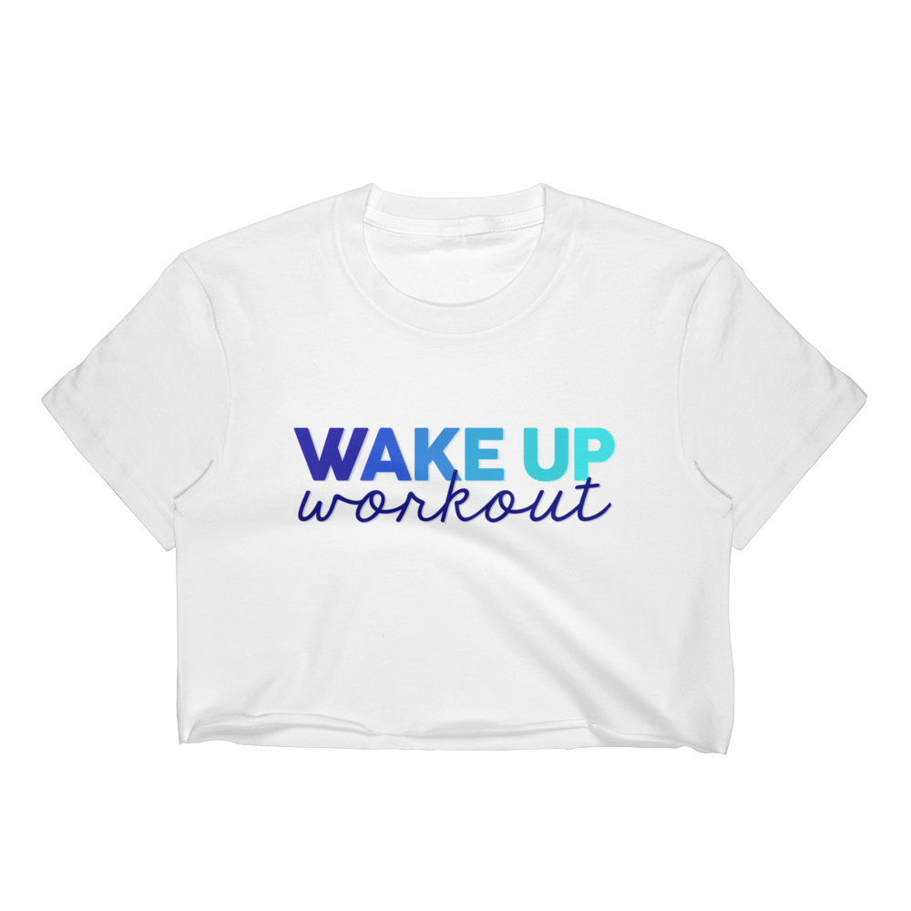 Wake Up Workout Blue Cropped T-Shirt